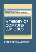 A Theory of Computer Semiotics: Insightful Approaches to Systems