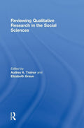 Reviewing Qualitative Research in the Social Sciences - Practical