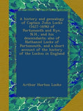 A History and Genealogy of Captain John Locke and His Descendants