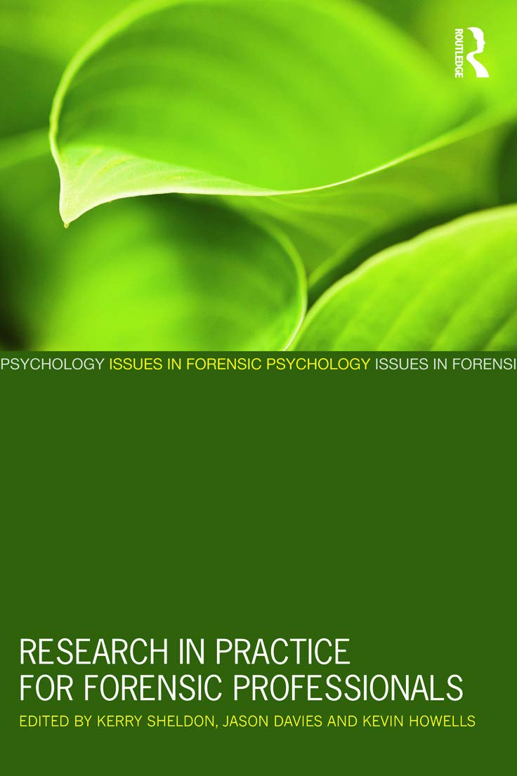 Research in Practice for Forensic Professionals: A Comprehensive Guide