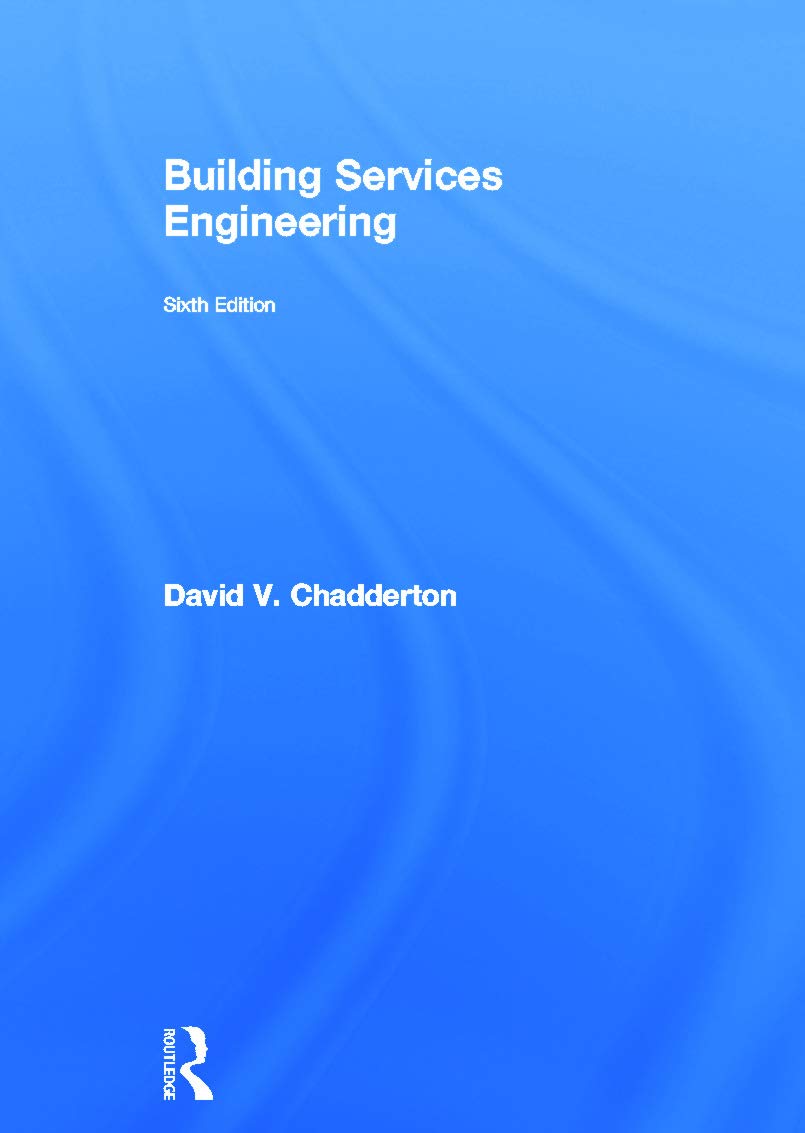 Building Services Engineering: A Comprehensive Guide for Professionals
