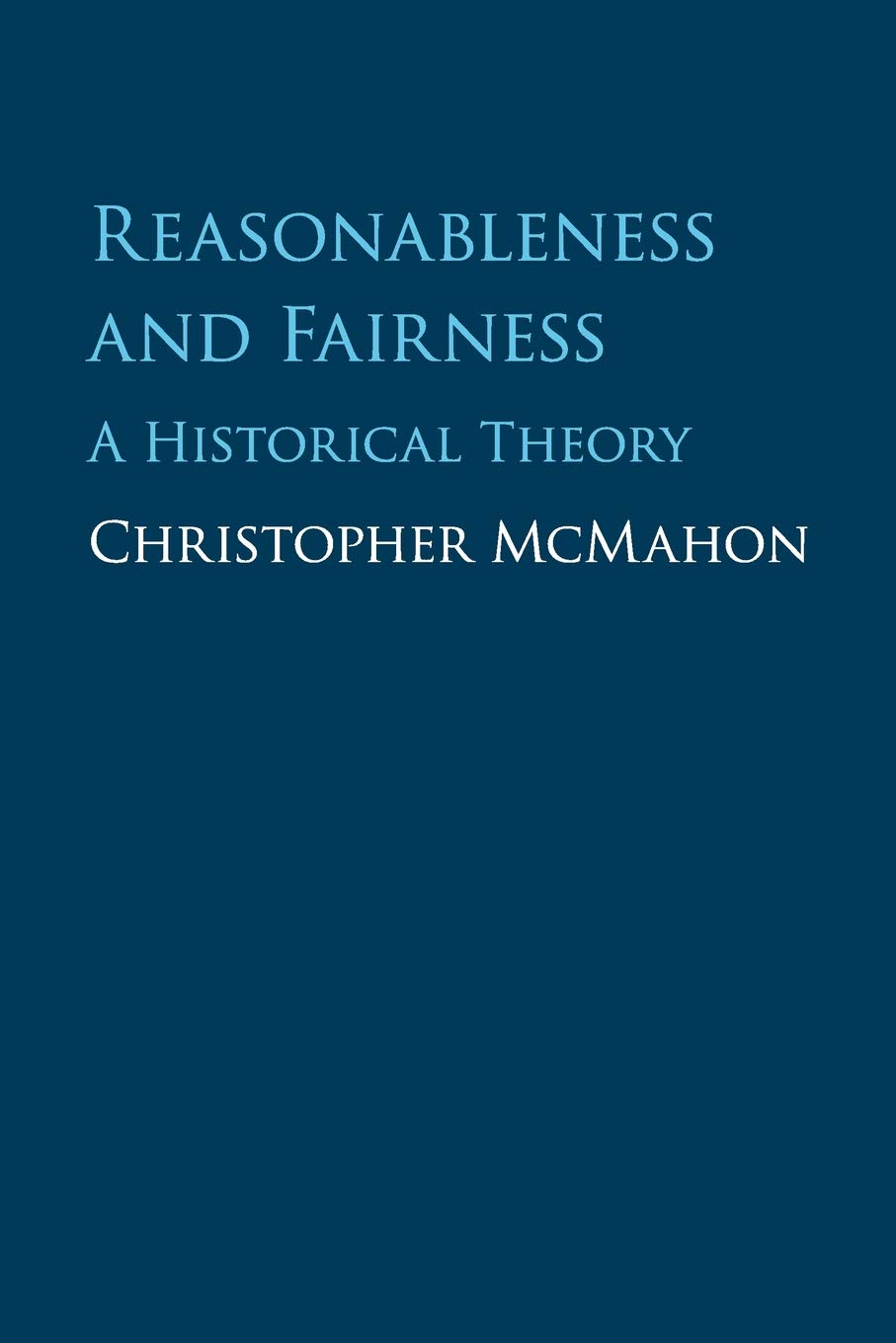 Reasonableness and Fairness: A Historical Theory Review