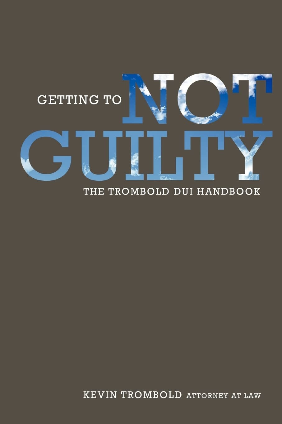 Getting to Not Guilty: The Trombold DUI Handbook Review
