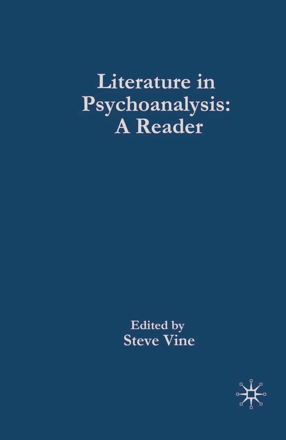 Literature in Psychoanalysis: A Reader for Deep Insights