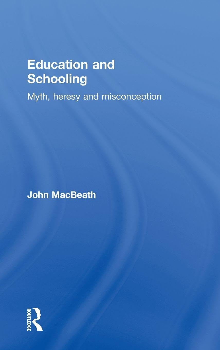 Education and Schooling: Myth, Heresy and Misconception Review