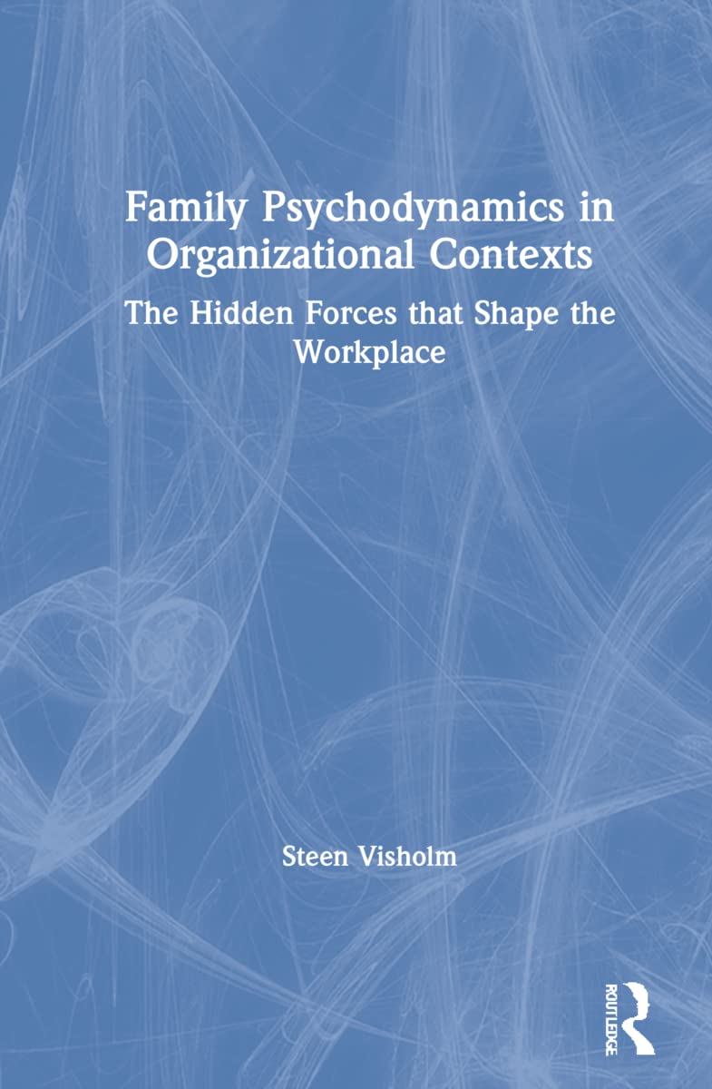 Family Psychodynamics in Organizational Settings Review