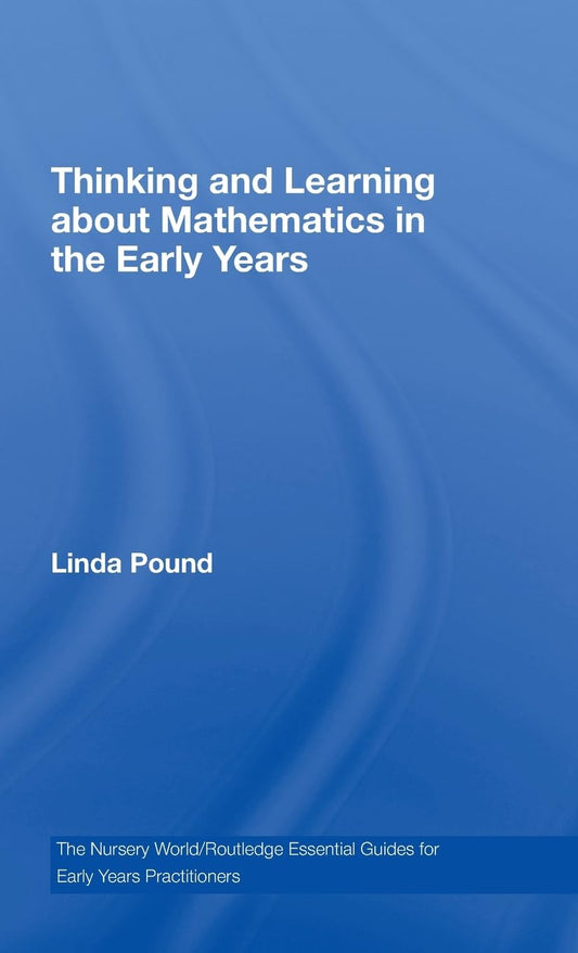 Thinking and Learning About Mathematics in the Early Years Guide