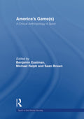 America's Game(s): A Critical Anthropology of Sport Insights
