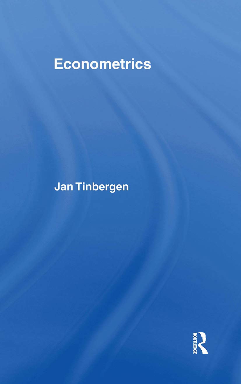 Econometrics by Jan Tinbergen: A Comprehensive Guide to Data Analysis