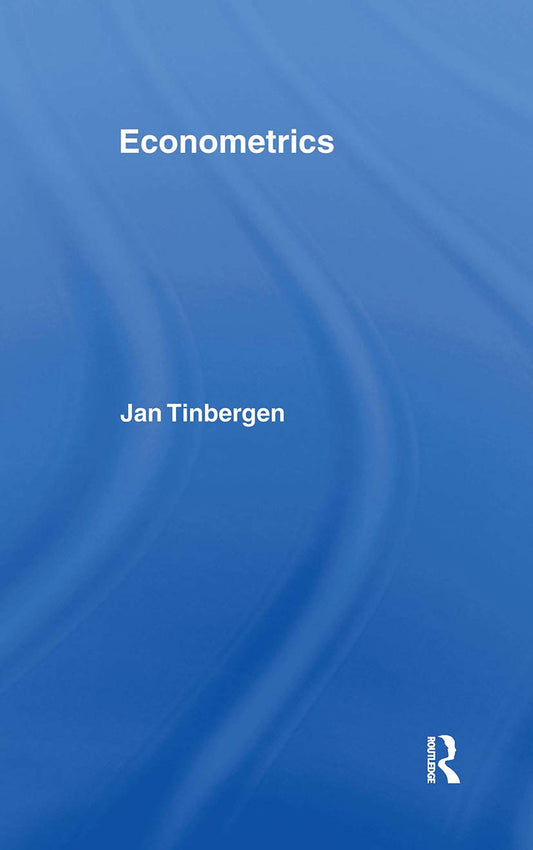 Econometrics by Jan Tinbergen: A Comprehensive Guide to Data Analysis