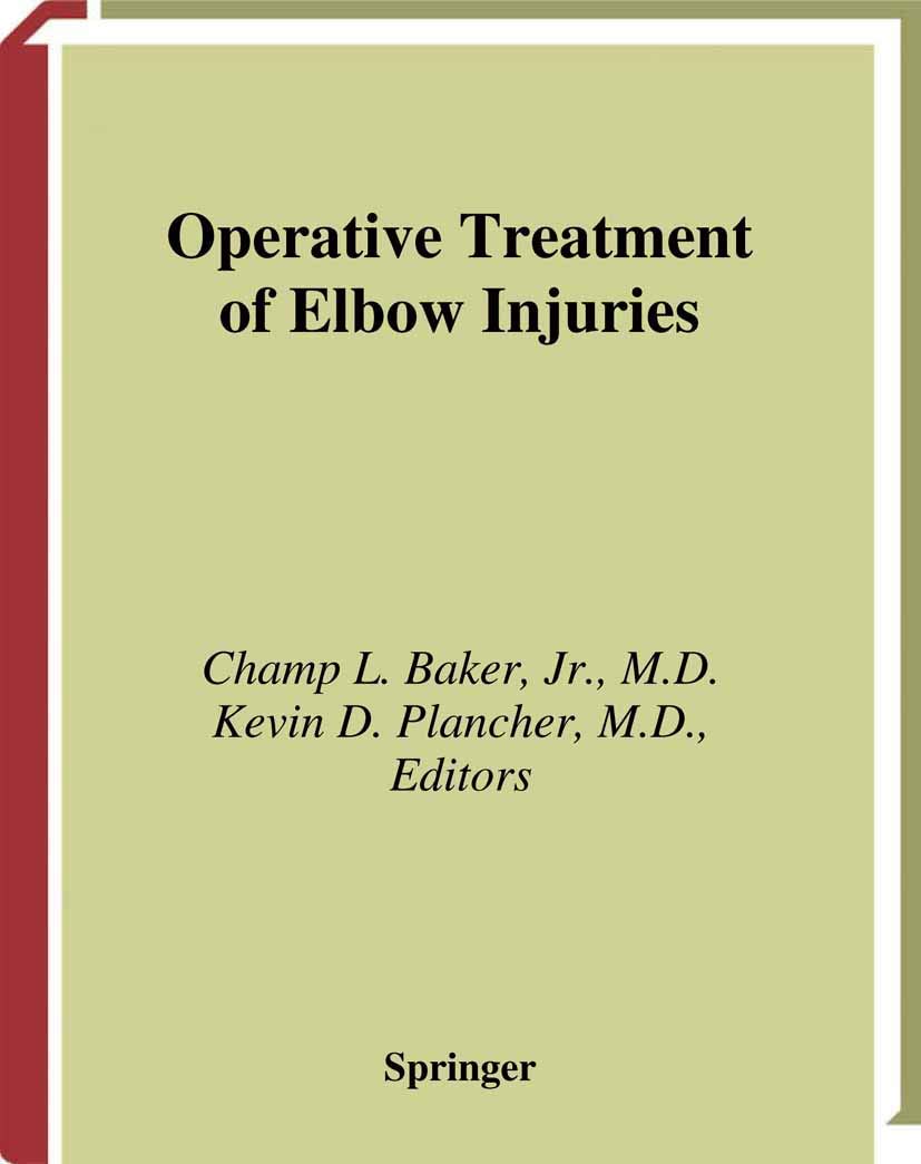 Operative Treatment of Elbow Injuries: A Comprehensive Guide