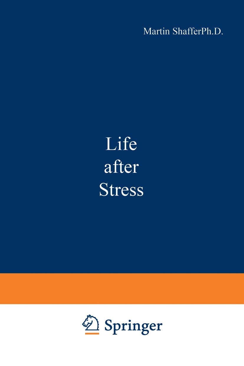 Life after Stress: Transform Your Mindset and Well-Being