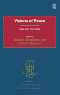 Visions of Peace: Asia and The West - Comparative Historical