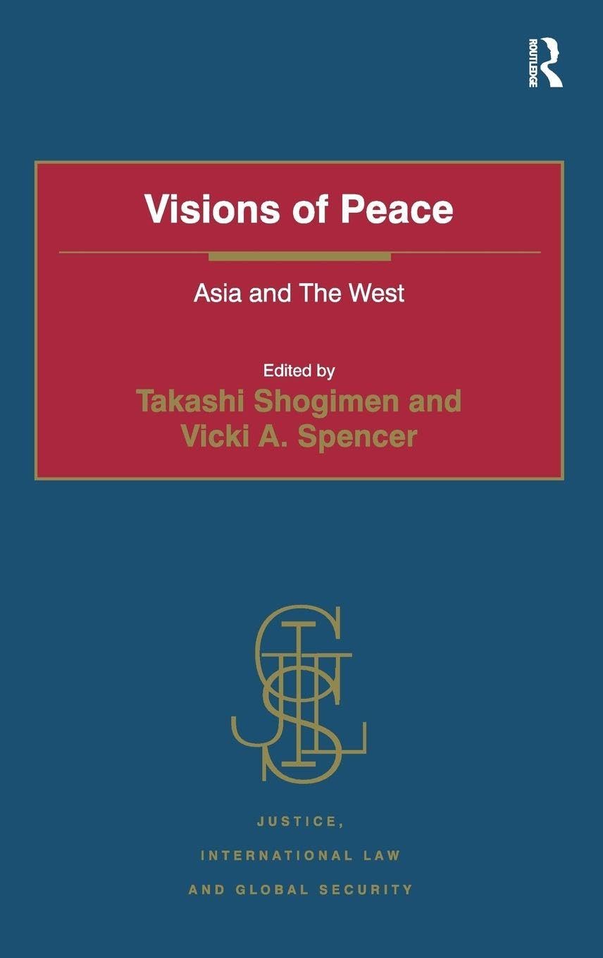Visions of Peace: Asia and The West in Global Security Context