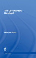 The Documentary Handbook - Essential Guide to Factual Media