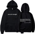 Empowering 'You Are Enough' Hoodie by Kuniloda