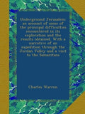 Underground Jerusalem: an account of difficulties in its exploration