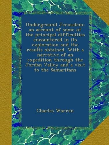 Underground Jerusalem by Charles Warren: An Exploration Guide