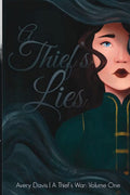 A Thief's Lies: A Thief's War Volume One - Dark Fantasy