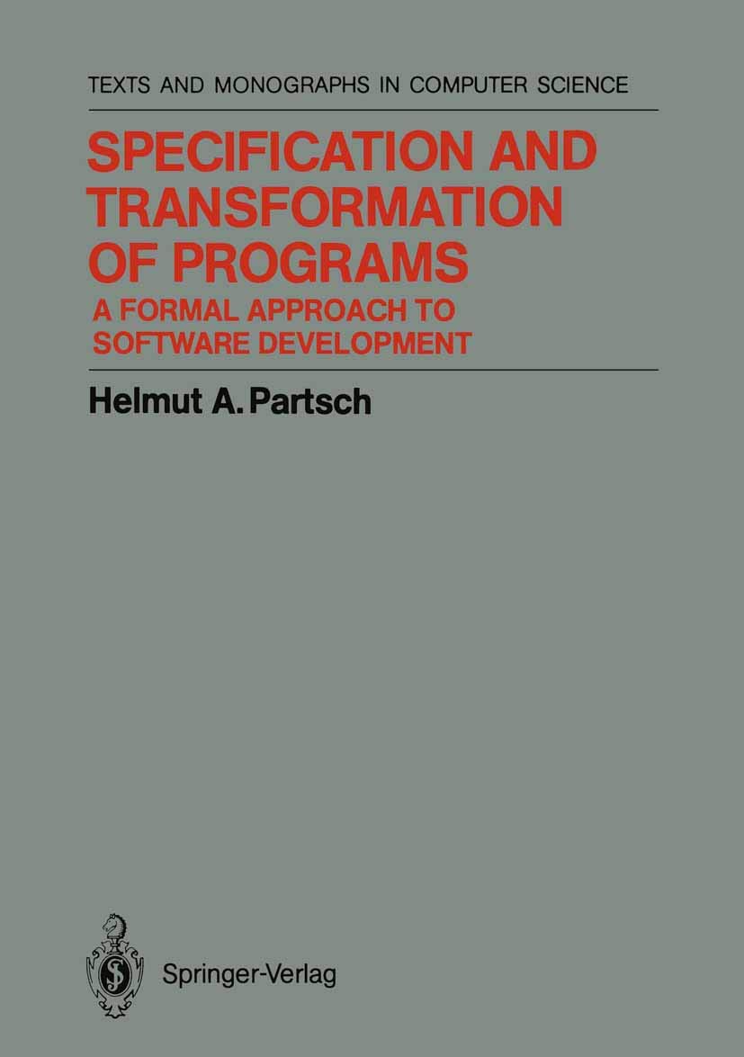Specification and Transformation of Programs: A Formal Approach