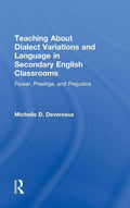 Teaching About Dialect Variations and Language in Secondary English