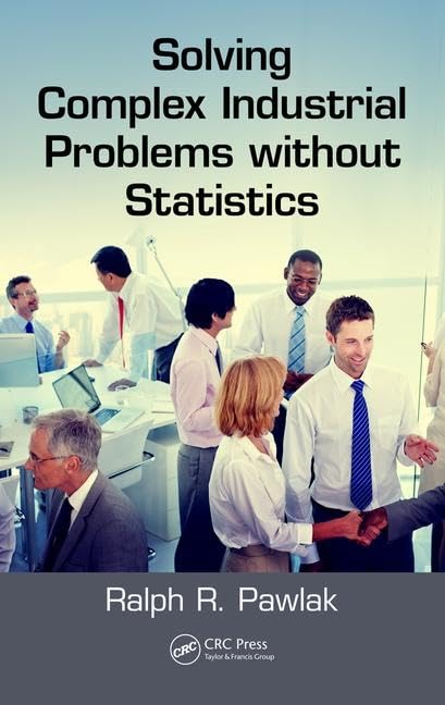 Solving Complex Industrial Problems without Statistics Guide