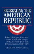 Recreating the American Republic: Rules of Apportionment - Scholarly