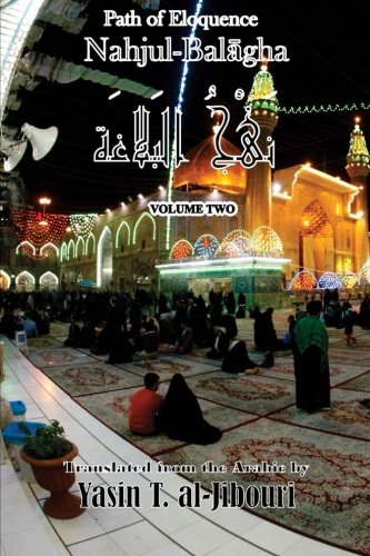 Nahjul-Balagha Vol. 2 Path of Eloquence by Yasin T. al-Jibouri