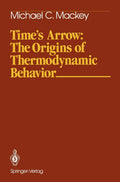 Times Arrow: The Origins of Thermodynamic Behavior Study Edition