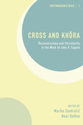 Cross and Khora: Deconstruction and Christianity - Scholarly