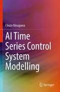 AI Time Series Control System Modelling - Practical ML for Control