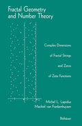 Fractal Geometry and Number Theory: Complex Dimensions of Fractal