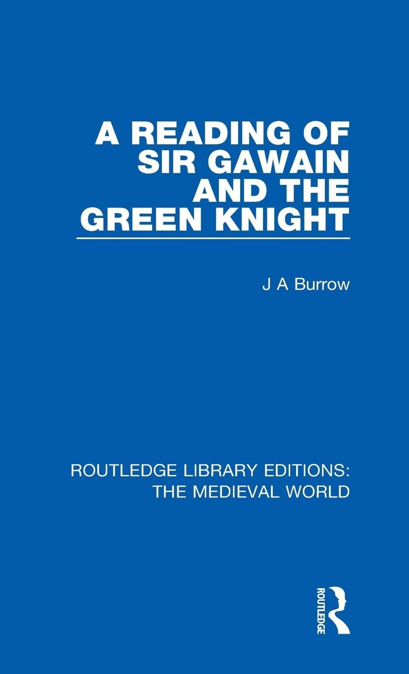 A Reading of Sir Gawain and the Green Knight: Insightful Analysis