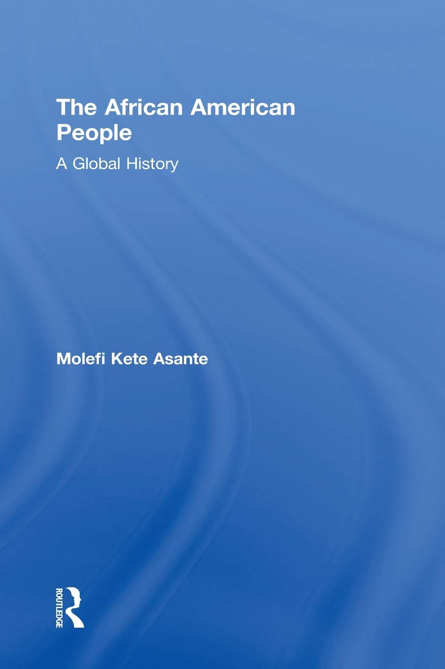 The African American People Book by Molefi Kete Asante Review