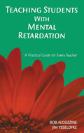 Teaching Students With Mental Retardation - Practical Classroom Guide