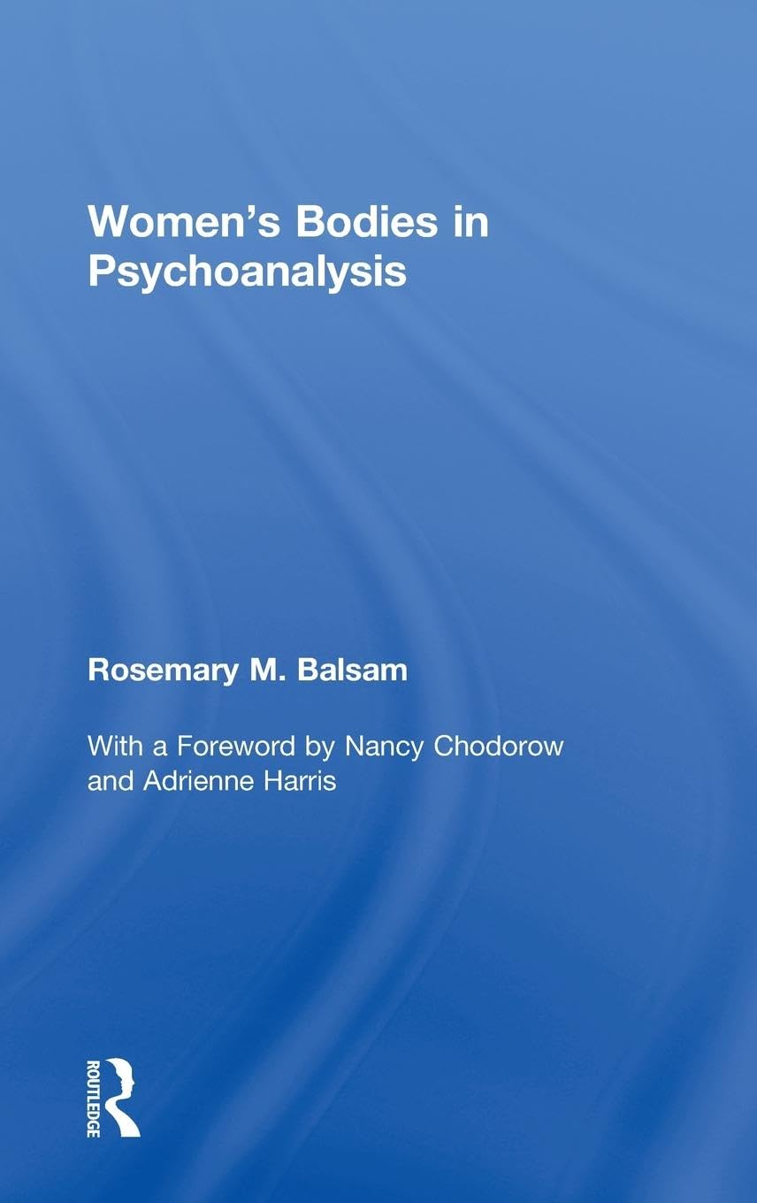 Women's Bodies in Psychoanalysis: A Deep Dive into Feminine Psyche