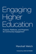 Engaging Higher Education: Purpose, Platforms, and Programs