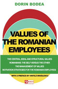 Values of the Romanian Employees - Workplace Values and Management