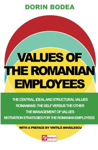 Values of Romanian Employees: Understanding Their Core Beliefs