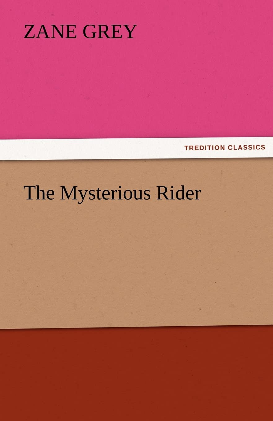 The Mysterious Rider by Zane Grey - A Captivating Western Tale