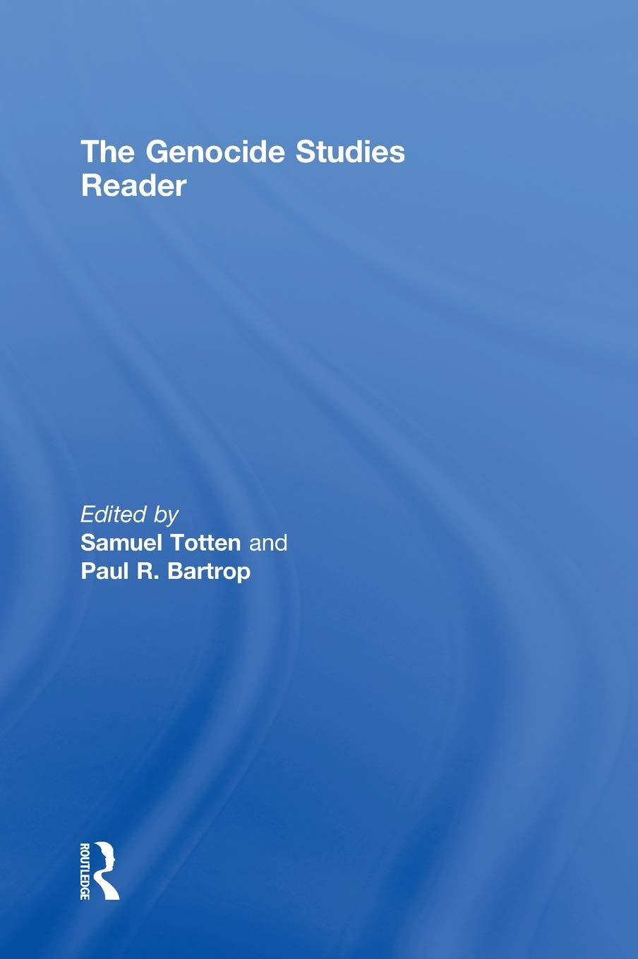 The Genocide Studies Reader: Essential Insights and Analysis