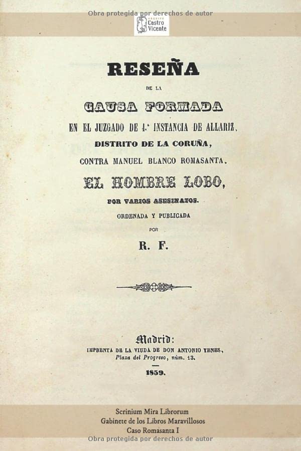 Resena de la causa contra Manuel Blanco Romasanta, el Hombre Lobo
