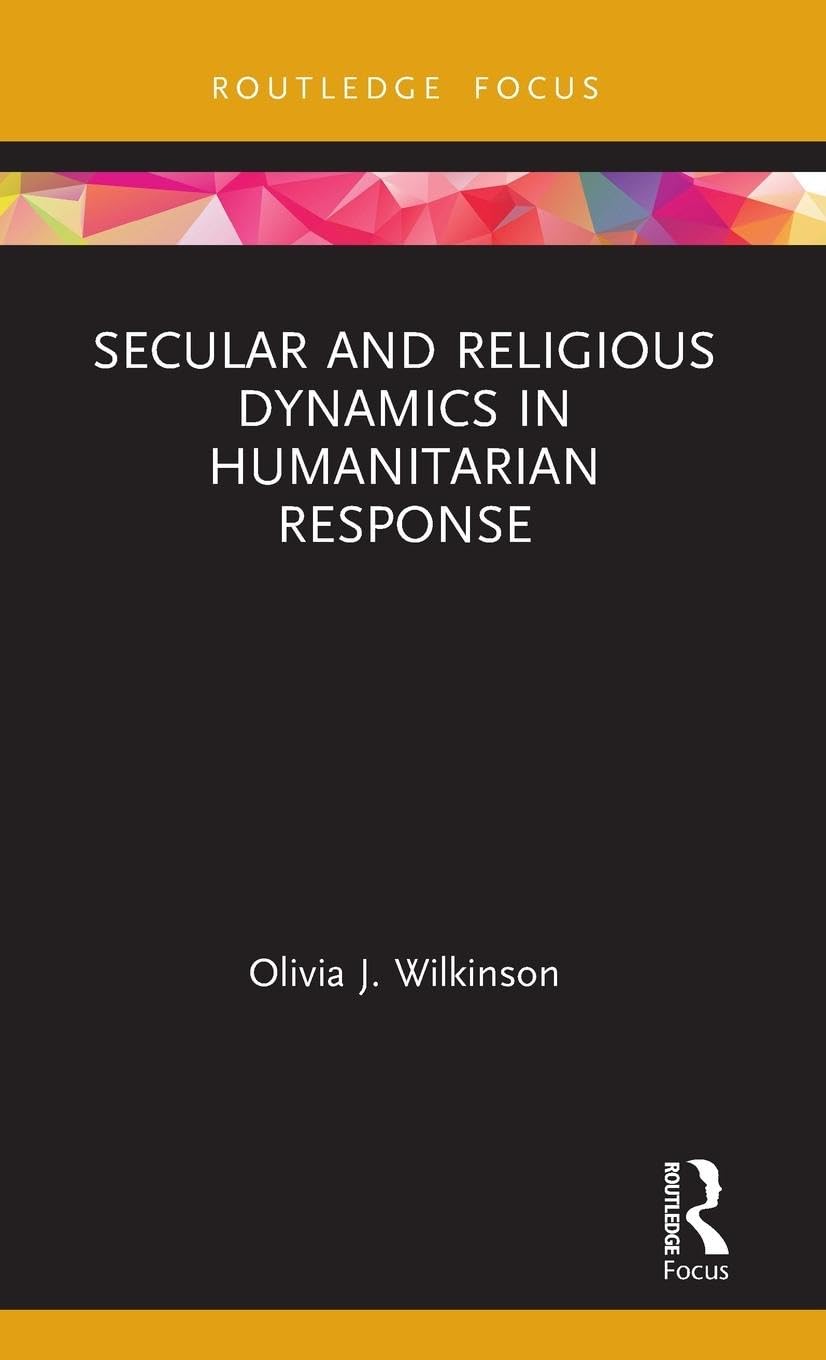 Secular and Religious Dynamics in Humanitarian Response Review