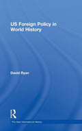 US Foreign Policy in World History - Concise Thematic Survey