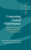 Contesting Global Governance: Multilateral Institutions and Movions