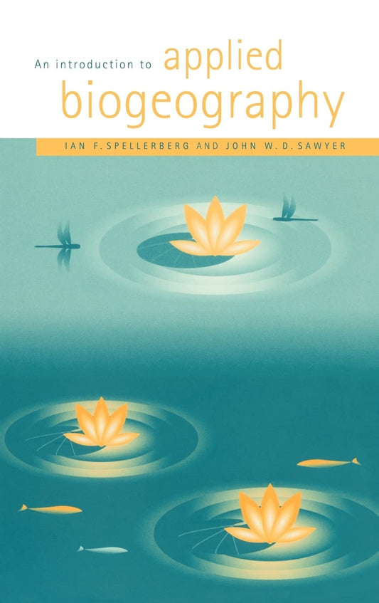 An Introduction to Applied Biogeography: Explore Ecosystems Today