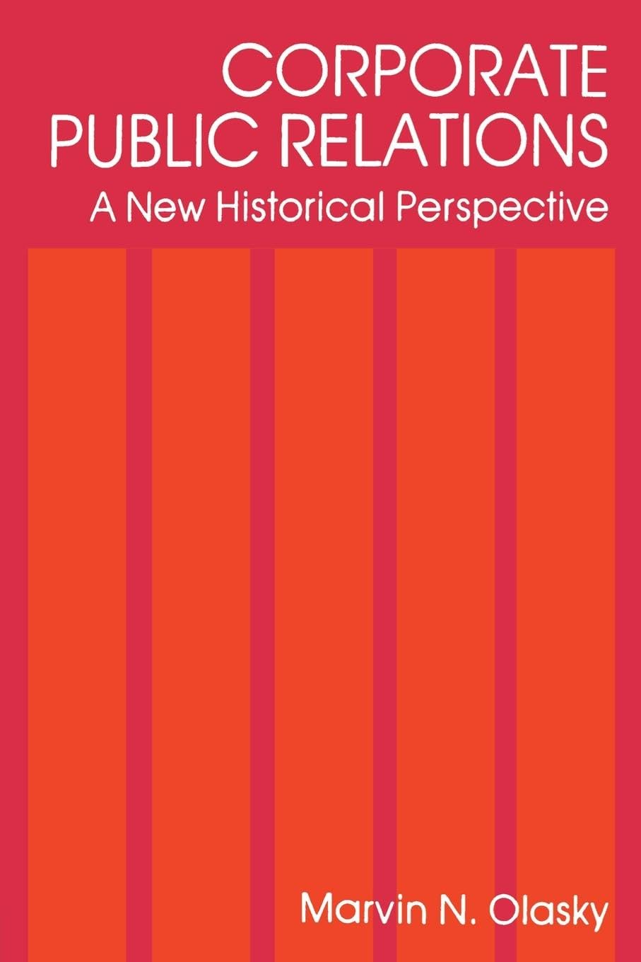 Corporate Public Relations: A Comprehensive Guide to Strategies