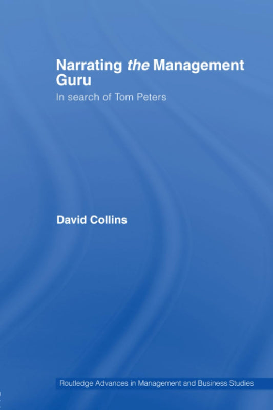 Narrating the Management Guru: Insights from David Collins