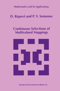 Continuous Selections of Multivalued Mappings - Theory