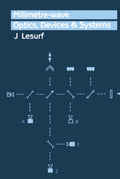 Millimetre-Wave Optics, Devices and Systems - Advanced Text